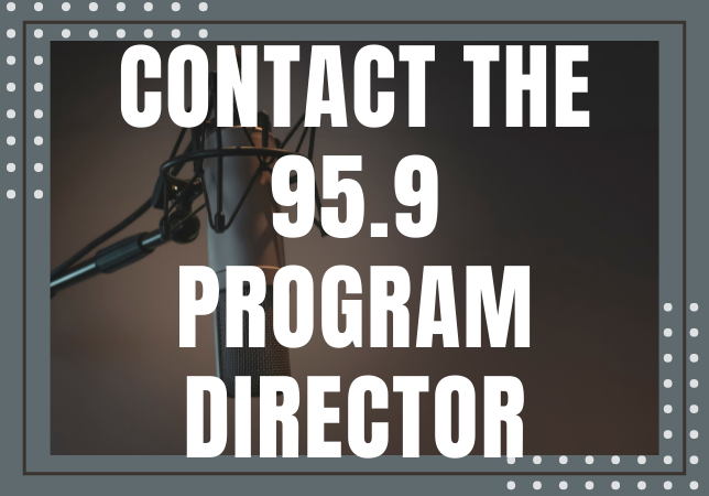 Contact the 95.9 Program Director