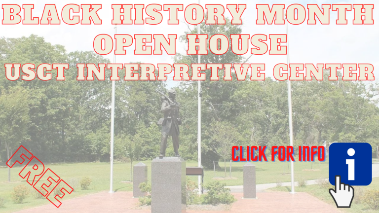 Black History Month Open House at the U.S. Colored Troops Interpretive Center (FREE!)