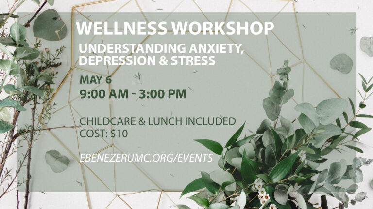 Wellness Workshop: Understanding Anxiety, Depression & Stress