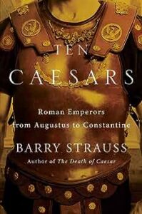 Great Lives Lecture- Ten Caesars