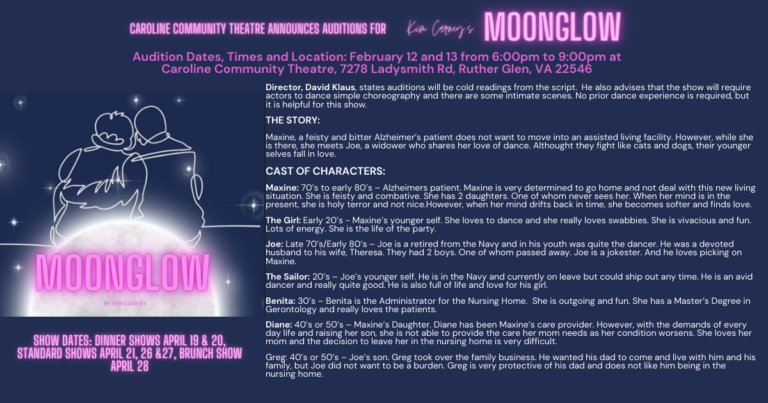 Audition Announcement for Caroline Community Theatre’s production of MOONGLOW