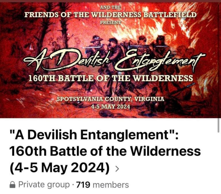 A Devilish Entanglement 160th Anniversary Battle of the Wilderness